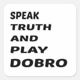 Pegatina Cuadrada Hable el Dobro de la verdad y del juego