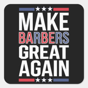 Pegatina Cuadrada Hacer que los Barberos Sean Geniales de Nuevo Barb