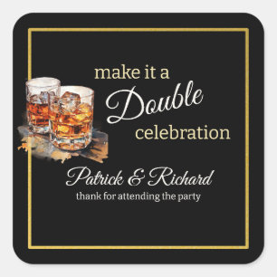 Pegatina Cuadrada Hacerlo una doble celebración Black Whiskey Glass