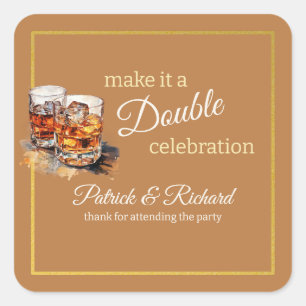 Pegatina Cuadrada Hacerlo una doble celebración Glass Brown Whiskey