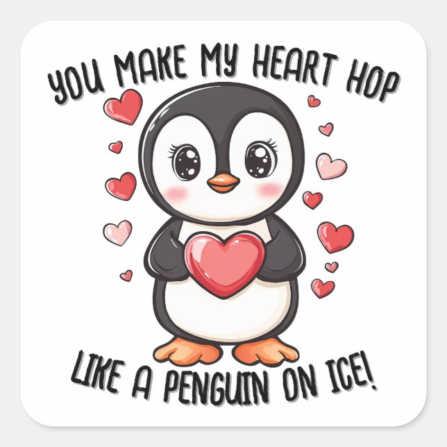 Pegatina Cuadrada Haces Mi Corazón El día de San Valentín... Pingüin (Anverso)