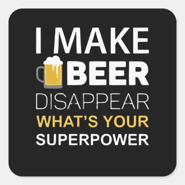 Pegatina Cuadrada Hago Que La Cerveza Desaparezca (Anverso)