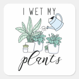 Pegatina Cuadrada Hago Que Mis Plantas