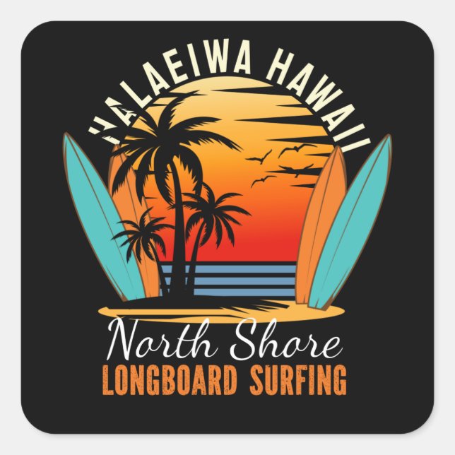 Pegatina Cuadrada Haleiwa Hawaii North Shore Longboard Surfing (Anverso)