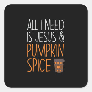 Pegatina Cuadrada Halloween All I Need Is Jesus And Pumpkin Birthday
