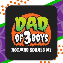 Pegatina Cuadrada Halloween divertido nada me asusta papá de 3 niños