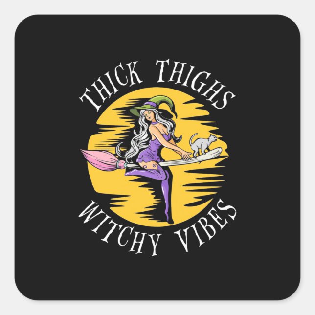 Pegatina Cuadrada Halloween Thick Thighy Witchy Vibes (Anverso)
