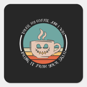 Pegatina Cuadrada Halloween Toca Mi Café Y Tomaré Navidad