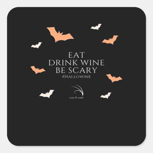 Pegatina Cuadrada Hallowine Halloween Quote Eat Drink (Anverso)