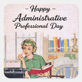 Pegatina Cuadrada Happy Administrative Professional Day 