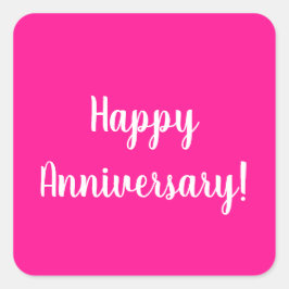 Pegatina Cuadrada Happy Anniversary Hot Pink White Typography