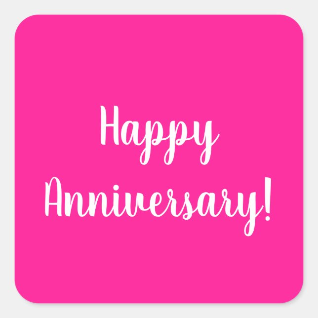 Pegatina Cuadrada Happy Anniversary Hot Pink White Typography (Anverso)
