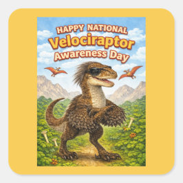 Pegatina Cuadrada Happy National Velociraptor Awareness Day – Funny 