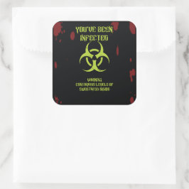 Pegatina Cuadrada Has sido infectado – Tratamiento del Virus Zombie
