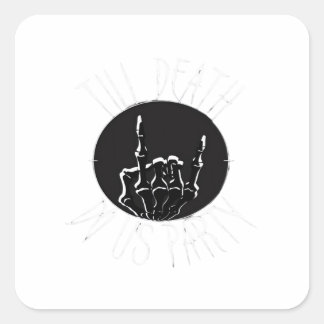 Pegatina Cuadrada Hasta que la muerte nos haga el Fiesta clásico