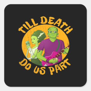 Pegatina Cuadrada ¡Hasta que la muerte nos separe! Diseño divertido 