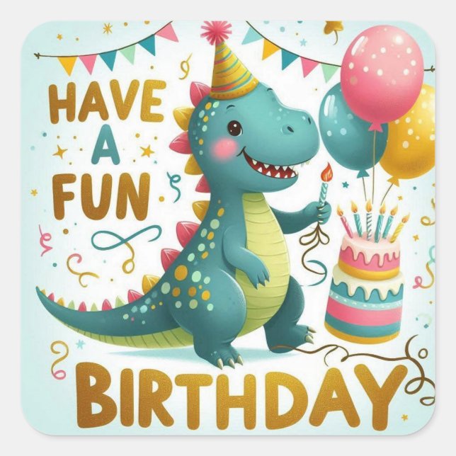 Pegatina Cuadrada Have a Roarsome Birthday Dinosaur – Cute Kids Dino (Anverso)