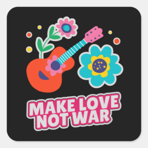 Pegatina Cuadrada Haz el amor no la guerra