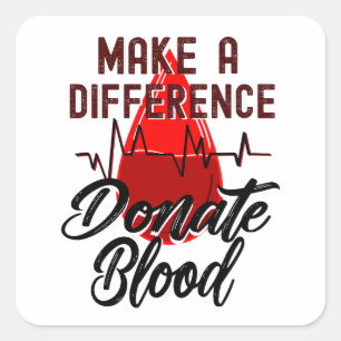 Pegatina Cuadrada Haz la diferencia, dona sangre