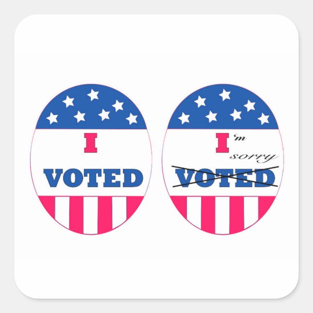 Pegatina Cuadrada He votado, lo siento (Anverso)