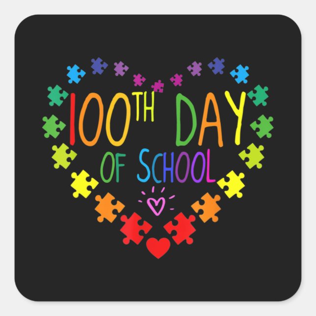 Pegatina Cuadrada Heart 100th Day of School Teacher Autism Awareness (Anverso)