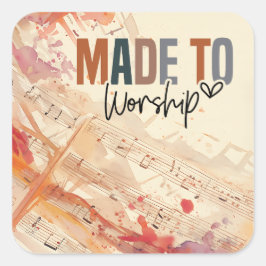 Pegatina Cuadrada Hecho para venerar la Inspiradora cita cristiana
