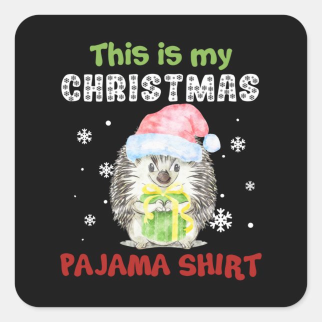 Pegatina Cuadrada Hedgehog Esta Es La Camisa Pajama De Mis Navidades (Anverso)