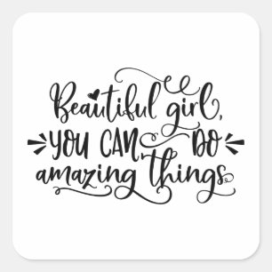 Pegatina Cuadrada Hermoso Chica que puedes hacer asombroso viaje Chi