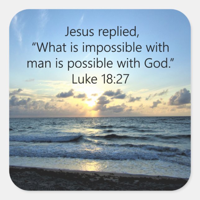 PEGATINA CUADRADA HERMOSO LUKE 18:27 SUNRISE (Anverso)