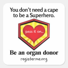 Pegatina Cuadrada Hero Organ Donor Awareness