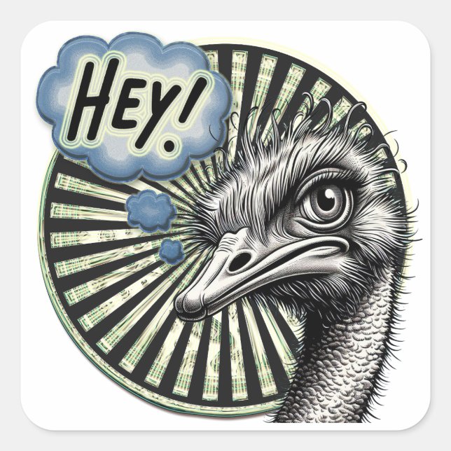 Pegatina Cuadrada "Hey Ostrich" Bubble Thought Sticker (Anverso)