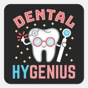 Pegatina Cuadrada Higenius Dental Funny Hygienist RDH