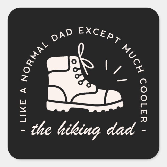 Pegatina Cuadrada Hiker dad funny hiking the best father (Anverso)