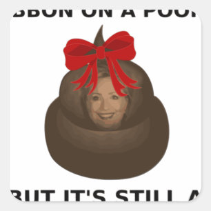 Pegatina Cuadrada Hillary Poop