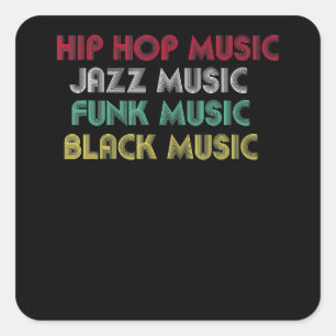 Pegatina Cuadrada Hip Hop Jazz Funk Black Music - Música musical cre