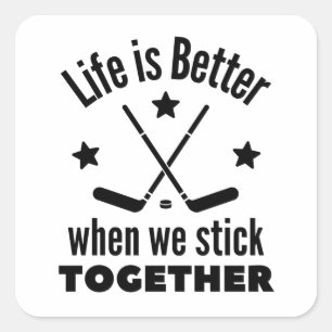 Pegatina Cuadrada Hockey sobre hielo: La vida es mejor cuando nos ma