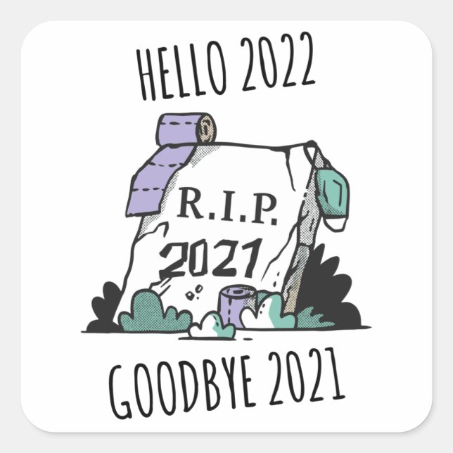 Pegatina Cuadrada Hola 2022 Adiós 2021 descanse en paz 2022 (Anverso)