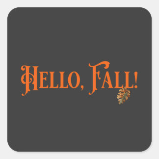 Pegatina Cuadrada ¡Hola, Caída!