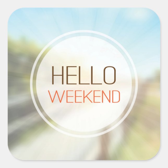 Pegatina Cuadrada Hola fin de semana 2 (Anverso)