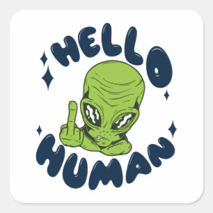 Pegatina Cuadrada Hola humano divertido Alien