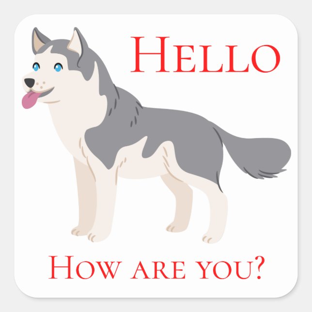 Pegatina Cuadrada Hola Siberian Husky Perro Cachorro pensando en ti (Anverso)