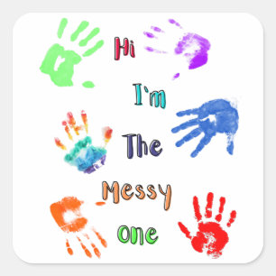 Pegatina Cuadrada Hola soy El Desordenado - Huellas de Manos Pintada