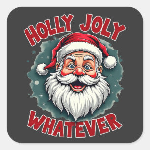 Pegatina Cuadrada Holly Joly Cualquier Navidad divertida de Santa Cl