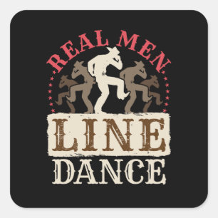 Pegatina Cuadrada Hombres de verdad bailan danza country