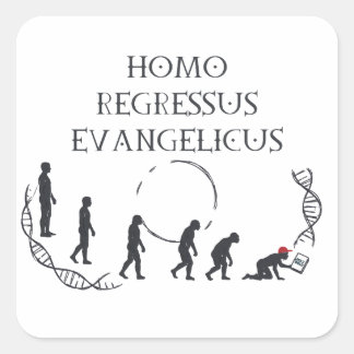 Pegatina Cuadrada Homo Regressus Evangelicus – Tarjeta divertida ant