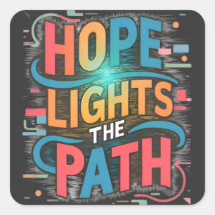 Pegatina Cuadrada Hope Ilustra el camino: Inspirador vibrante