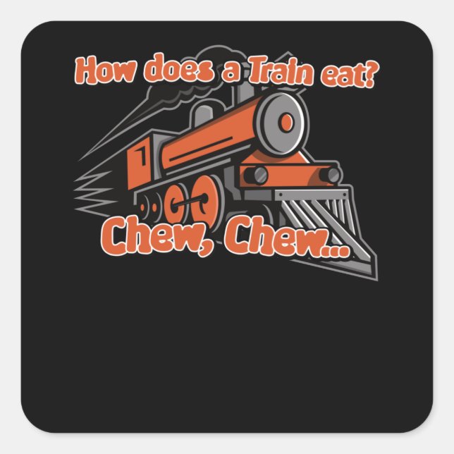 Pegatina Cuadrada How Eats A Train Joke Saying Funny Steam (Anverso)