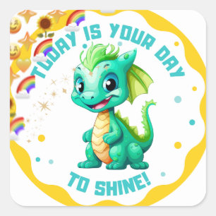 Pegatina Cuadrada Hoy es tu día para brillar Cute Baby Dragon pegati