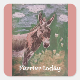 Pegatina Cuadrada hoy más farrier (burro femenino)