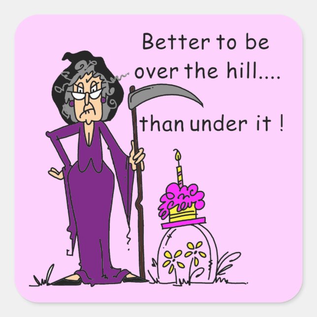 Pegatina Cuadrada Humor de cumpleaños de Grim Reaper (Anverso)